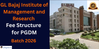 GL Bajaj Institute of Management and Research Releases PGDM Fee Structure 2026; Check Details Here